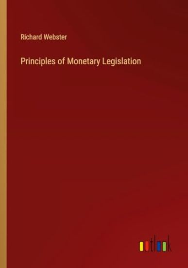 Principles of Monetary Legislation