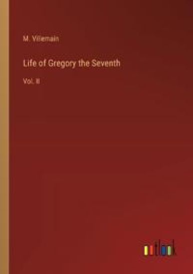 Life of Gregory the Seventh