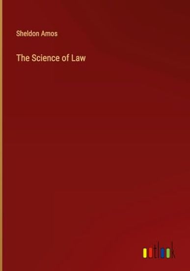 The Science of Law