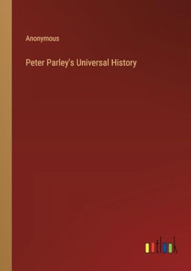 Peter Parley's Universal History