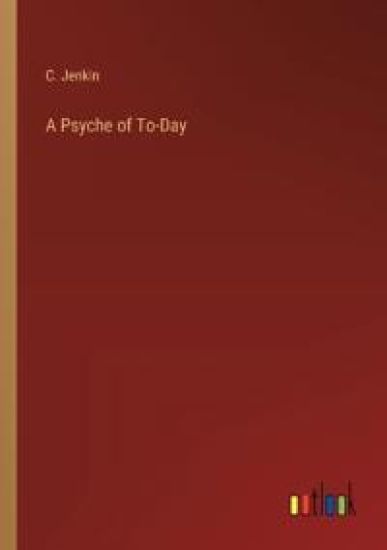 A Psyche of To-Day