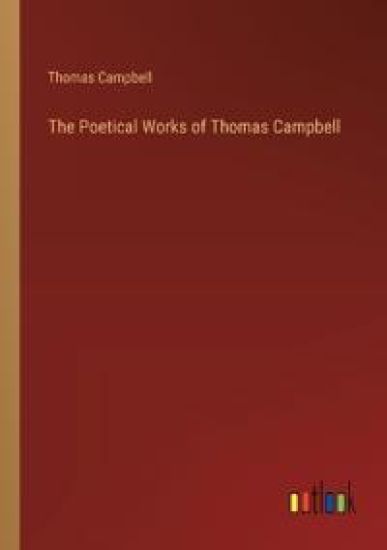 The Poetical Works of Thomas Campbell