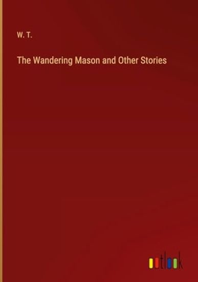 The Wandering Mason and Other Stories