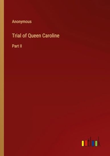 Trial of Queen Caroline