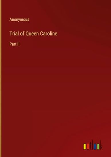 Trial of Queen Caroline