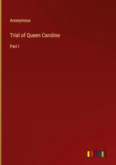 Trial of Queen Caroline