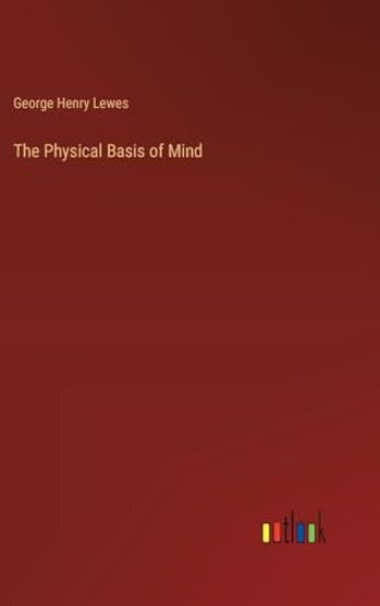 The Physical Basis of Mind