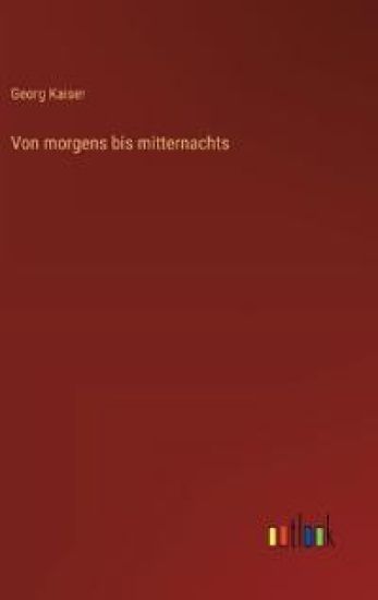 Von morgens bis mitternachts
