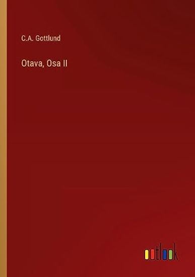 Otava, Osa II