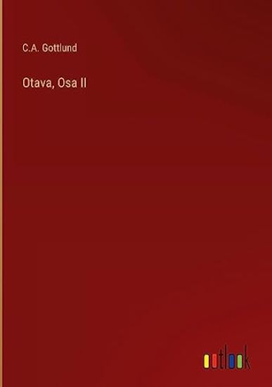 Otava, Osa II