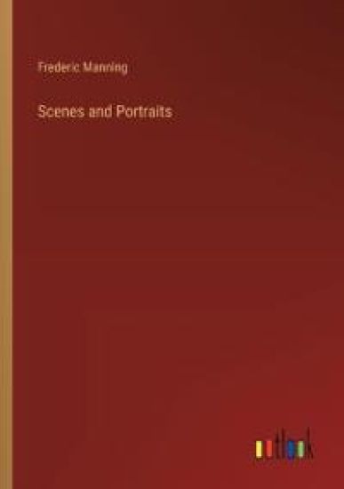 Scenes and Portraits