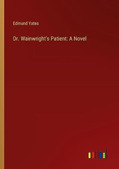 Dr. Wainwright's Patient
