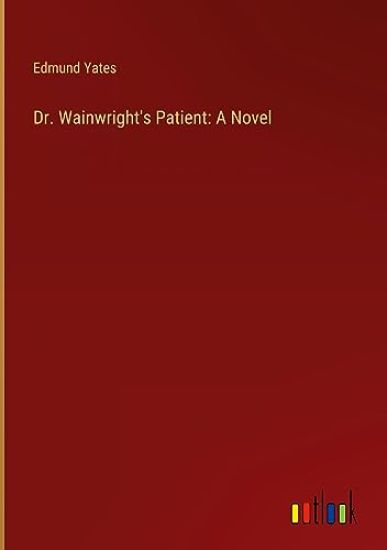 Dr. Wainwright's Patient