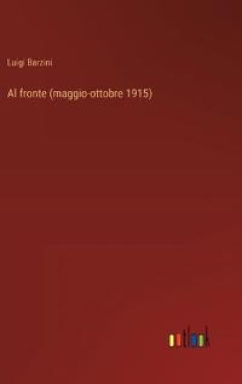 Al fronte (maggio-ottobre 1915)