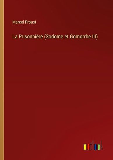 La Prisonni?re (Sodome et Gomorrhe III)
