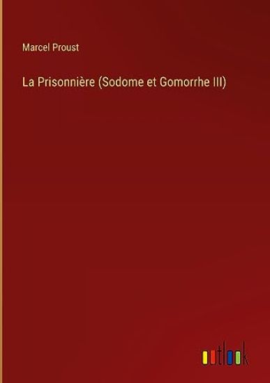 La Prisonni?re (Sodome et Gomorrhe III)