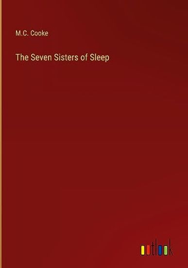 The Seven Sisters of Sleep