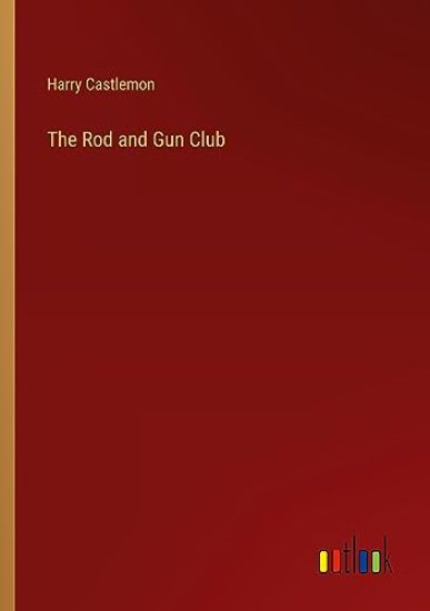 The Rod and Gun Club