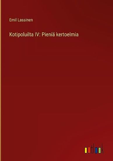 Kotipoluilta IV