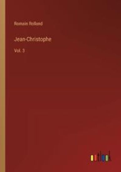 Jean-Christophe: Vol. 3