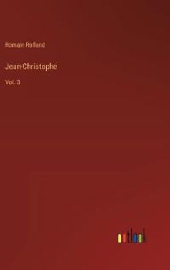 Jean-Christophe: Vol. 3