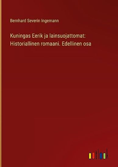 Kuningas Eerik ja lainsuojattomat