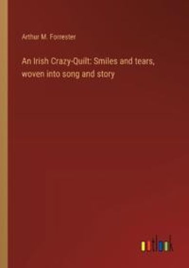 An Irish Crazy-Quilt