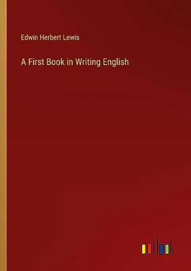 A First Book in Writing English