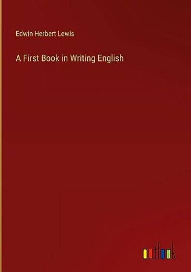 A First Book in Writing English