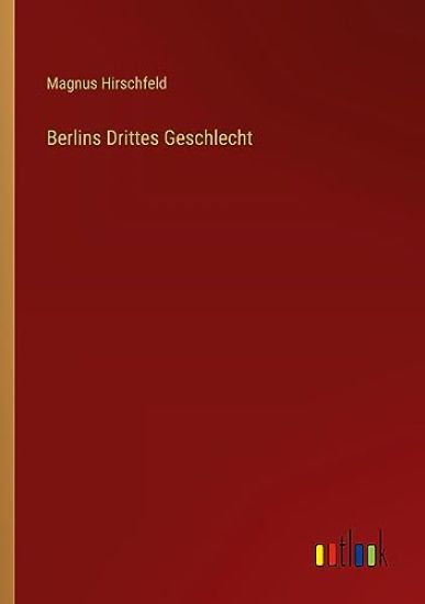 Berlins Drittes Geschlecht