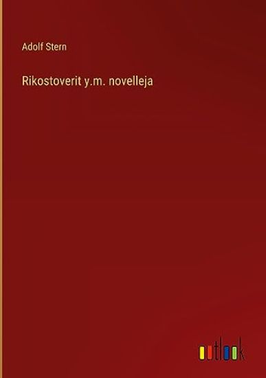Rikostoverit y.m. novelleja