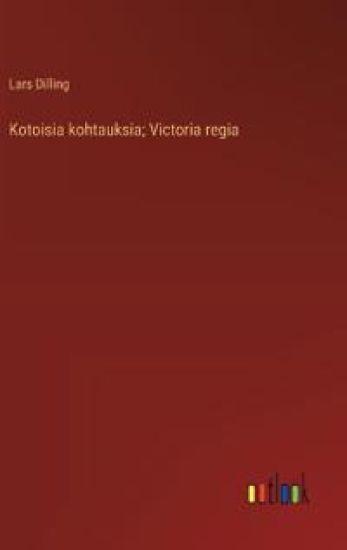 Kotoisia kohtauksia; Victoria regia