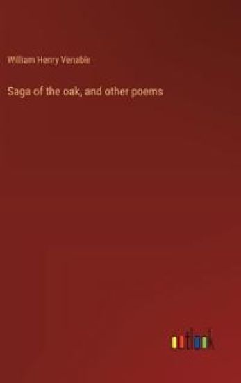 Saga of the oak, and other poems