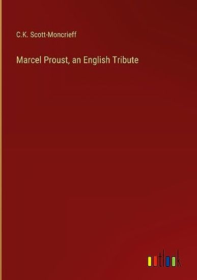 Marcel Proust, an English Tribute