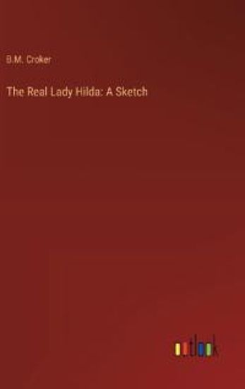 The Real Lady Hilda