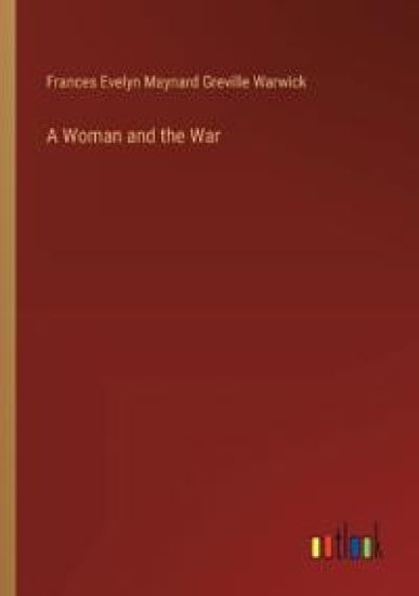 A Woman and the War