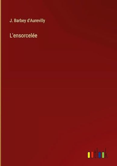 L'ensorcel?e