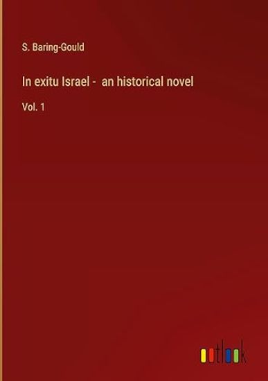 In exitu Israel - an historical novel