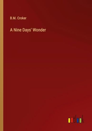 A Nine Days' Wonder