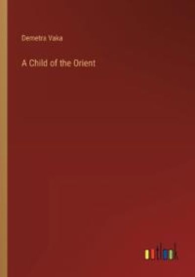 A Child of the Orient
