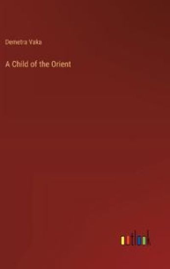 A Child of the Orient