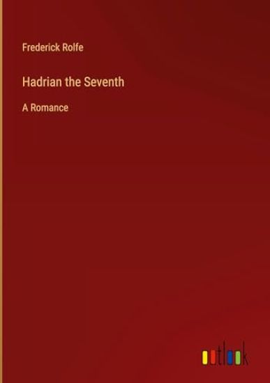 Hadrian the Seventh