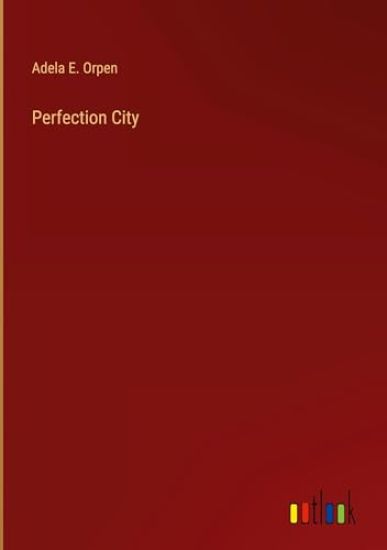 Perfection City