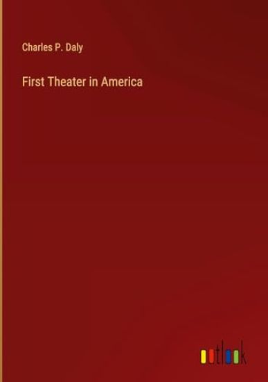 First Theater in America
