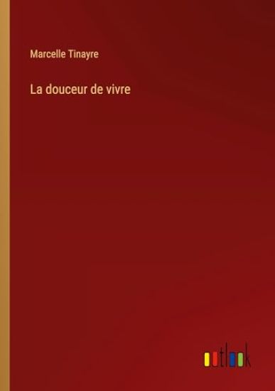 La douceur de vivre