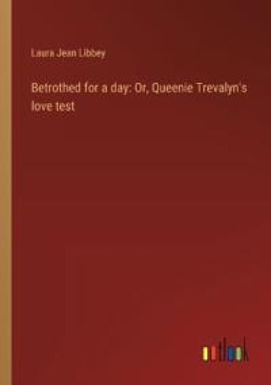 Betrothed for a day