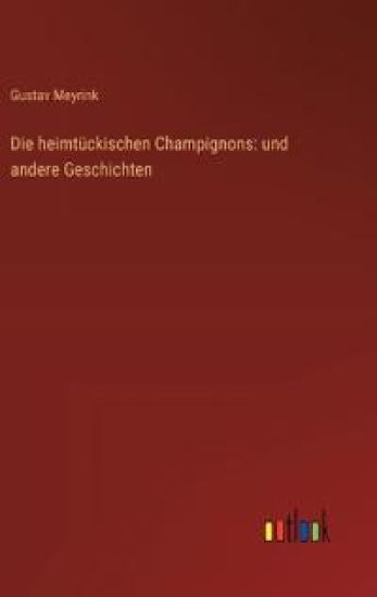 Die heimt?ckischen Champignons