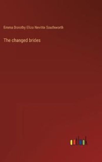 The changed brides