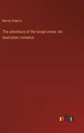 The adventure of the broad arrow