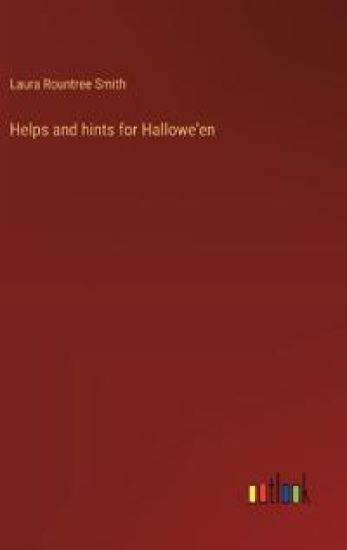 Helps and hints for Hallowe'en